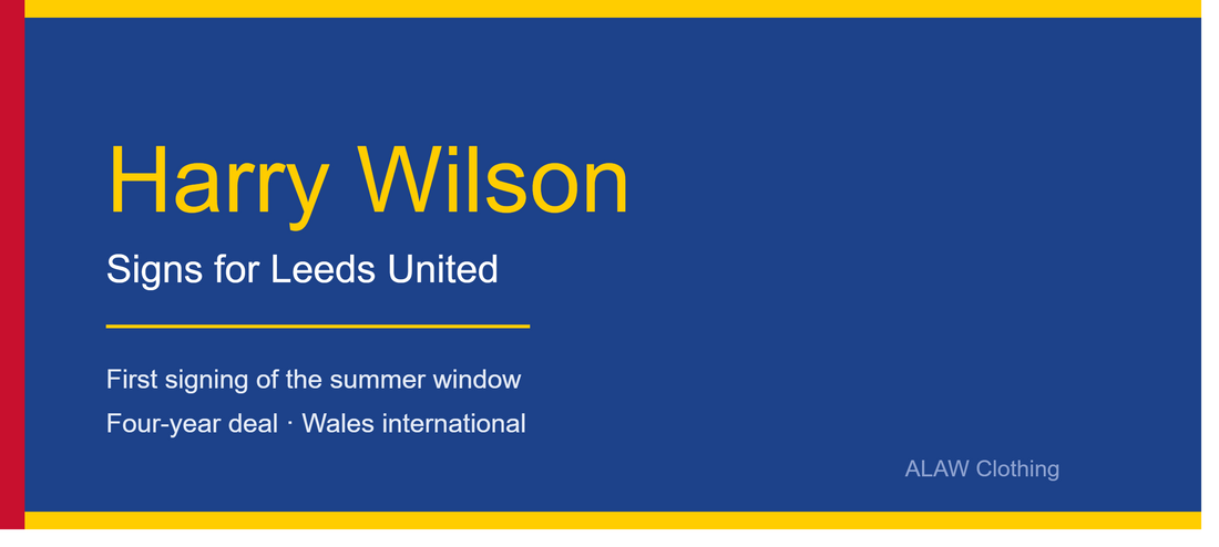 Harry Wilson Signs for Leeds: What It Means for the Whites